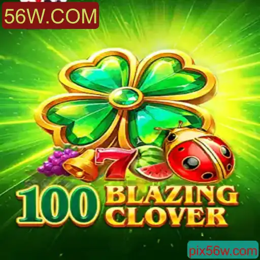 Explorando 100BlazingClover: Um Guia Completo
